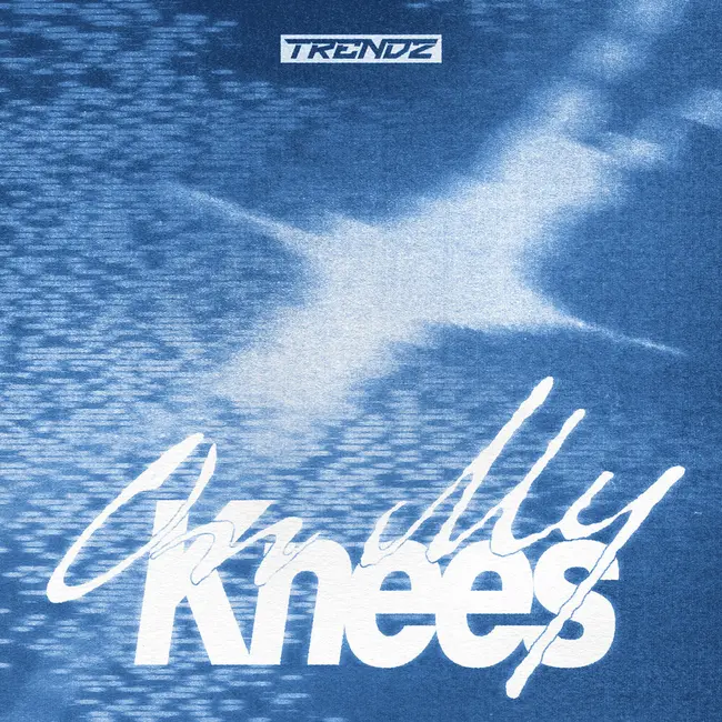 TRENDZ – On My Knees