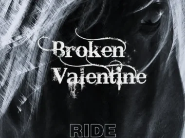 Broken Valentine – Ride