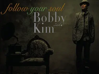 Bobby Kim – Follow Your Soul